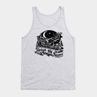 Sleigh My Name Tank Top